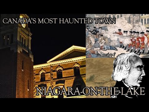 Ghostly History of Niagara-on-the-Lake | Most Haunted Town & the story of Sobbing Sophia