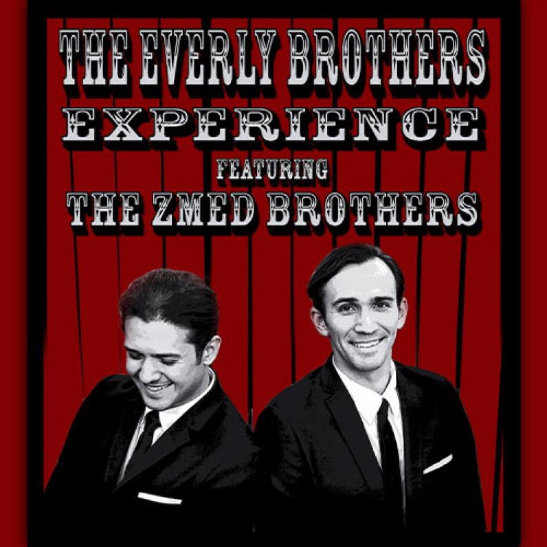 The Everly Brothers Experience Featuring The Zmed Brothers
